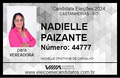 Candidato NADIELLE PAIZANTE 2024 - CASTANHEIRAS - Eleições