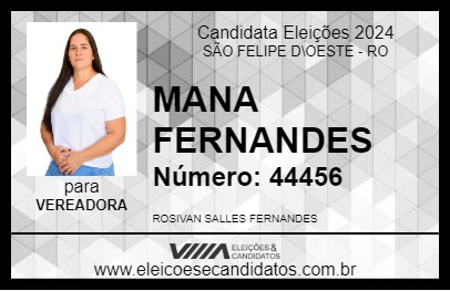 Candidato MANA FERNANDES 2024 - SÃO FELIPE D\OESTE - Eleições