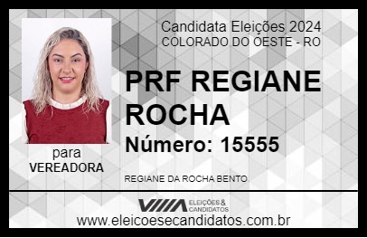 Candidato PROF REGIANE ROCHA 2024 - COLORADO DO OESTE - Eleições