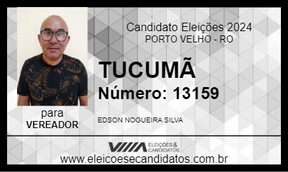 Candidato TUCUMÃ 2024 - PORTO VELHO - Eleições