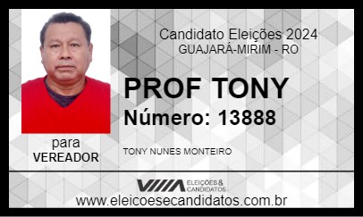 Candidato PROF TONY 2024 - GUAJARÁ-MIRIM - Eleições