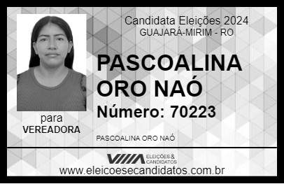 Candidato PASCOALINA ORO NAÓ 2024 - GUAJARÁ-MIRIM - Eleições