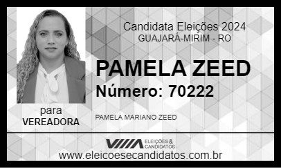 Candidato PAMELA ZEED 2024 - GUAJARÁ-MIRIM - Eleições