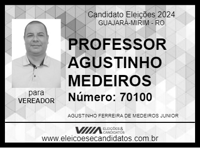 Candidato PROFESSOR AGUSTINHO MEDEIROS 2024 - GUAJARÁ-MIRIM - Eleições