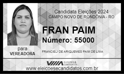 Candidato FRAN PAIM 2024 - CAMPO NOVO DE RONDÔNIA - Eleições