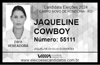 Candidato JAQUELINE COWBOY 2024 - CAMPO NOVO DE RONDÔNIA - Eleições