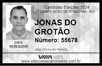 Candidato JONAS DO GROTÃO 2024 - CAMPO NOVO DE RONDÔNIA - Eleições