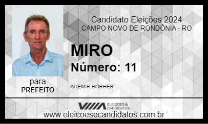 Candidato MIRO 2024 - CAMPO NOVO DE RONDÔNIA - Eleições