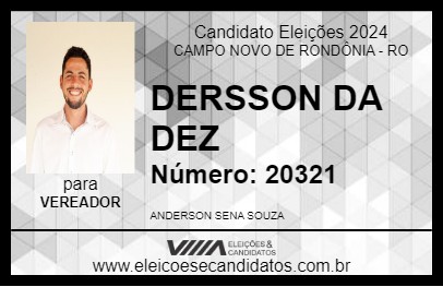 Candidato DERSSON DA DEZ 2024 - CAMPO NOVO DE RONDÔNIA - Eleições