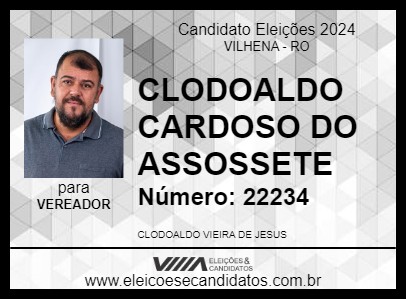 Candidato CLODOALDO CARDOSO DO ASSOSSETE 2024 - VILHENA - Eleições