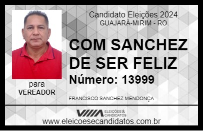 Candidato COM SANCHEZ DE SER FELIZ 2024 - GUAJARÁ-MIRIM - Eleições