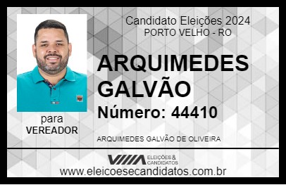 Candidato ARQUIMEDES GALVÃO 2024 - PORTO VELHO - Eleições