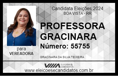 Candidato PROFESSORA GRACINARA 2024 - BOA VISTA - Eleições