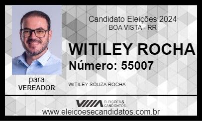 Candidato WITILEY ROCHA 2024 - BOA VISTA - Eleições