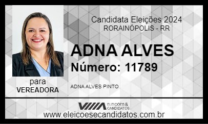 Candidato ADNA ALVES 2024 - RORAINÓPOLIS - Eleições