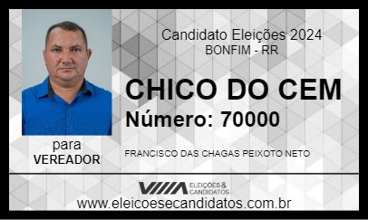 Candidato CHICO DO CEM 2024 - BONFIM - Eleições