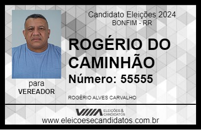 Candidato ROGÉRIO DO CAMINHÃO 2024 - BONFIM - Eleições