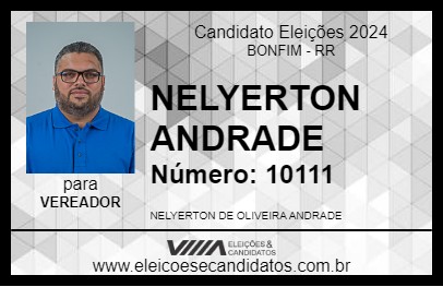 Candidato NELYERTON ANDRADE 2024 - BONFIM - Eleições