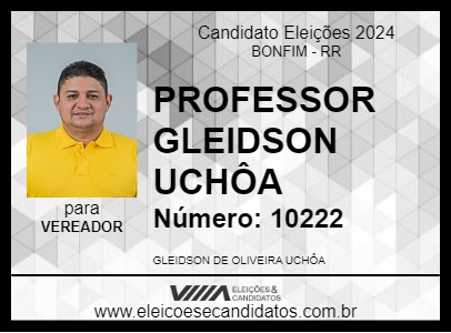 Candidato PROFESSOR GLEIDSON UCHÔA 2024 - BONFIM - Eleições