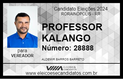 Candidato PROFESSOR KALANGO 2024 - RORAINÓPOLIS - Eleições