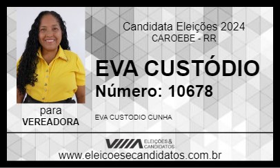 Candidato EVA CUSTÓDIO 2024 - CAROEBE - Eleições