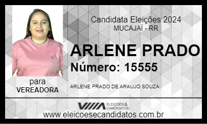 Candidato ARLENE PRADO 2024 - MUCAJAÍ - Eleições