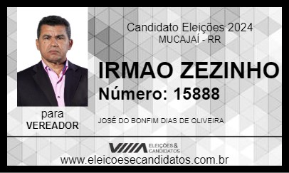 Candidato IRMAO ZEZINHO 2024 - MUCAJAÍ - Eleições