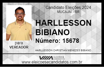 Candidato HARLLESSON BIBIANO 2024 - MUCAJAÍ - Eleições