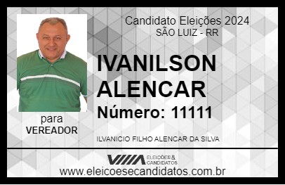 Candidato IVANILSON ALENCAR 2024 - SÃO LUIZ - Eleições