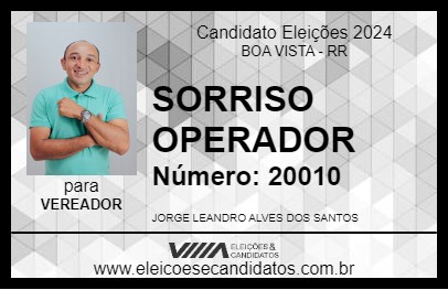 Candidato SORRISO OPERADOR 2024 - BOA VISTA - Eleições