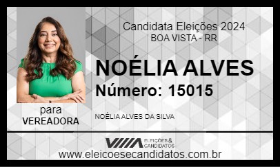 Candidato NOÉLIA ALVES 2024 - BOA VISTA - Eleições