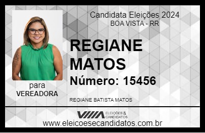 Candidato REGIANE MATOS 2024 - BOA VISTA - Eleições