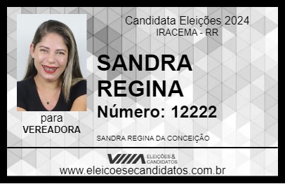 Candidato SANDRA REGINA 2024 - IRACEMA - Eleições