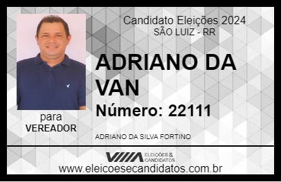 Candidato ADRIANO DA VAN 2024 - SÃO LUIZ - Eleições