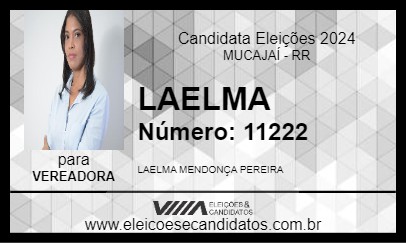 Candidato LAELMA 2024 - MUCAJAÍ - Eleições