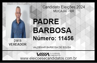 Candidato PADRE BARBOSA 2024 - MUCAJAÍ - Eleições