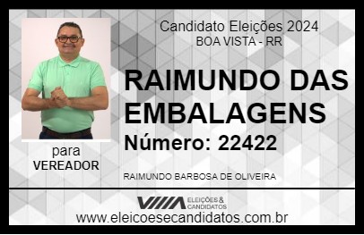 Candidato RAIMUNDO DAS EMBALAGENS 2024 - BOA VISTA - Eleições