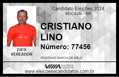 Candidato CRISTIANO LINO 2024 - MUCAJAÍ - Eleições