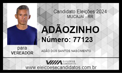 Candidato ADÃOZINHO 2024 - MUCAJAÍ - Eleições