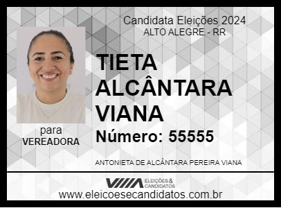 Candidato TIETA ALCÂNTARA VIANA 2024 - ALTO ALEGRE - Eleições