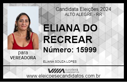 Candidato ELIANA DO RECREAR 2024 - ALTO ALEGRE - Eleições