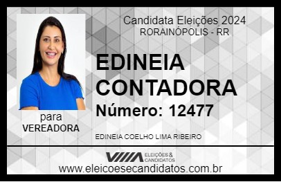 Candidato EDINEIA CONTADORA 2024 - RORAINÓPOLIS - Eleições