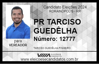 Candidato PR TARCISO GUEDÊLHA 2024 - RORAINÓPOLIS - Eleições