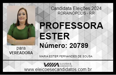 Candidato PROFESSORA ESTER 2024 - RORAINÓPOLIS - Eleições