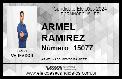 Candidato ARMEL RAMIREZ 2024 - RORAINÓPOLIS - Eleições