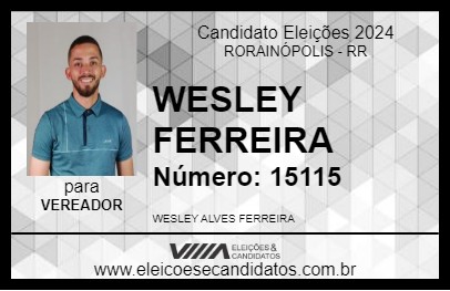 Candidato WESLEY FERREIRA 2024 - RORAINÓPOLIS - Eleições