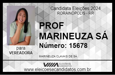 Candidato PROF MARINEUZA SÁ 2024 - RORAINÓPOLIS - Eleições