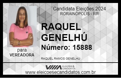 Candidato RAQUEL GENELHÚ 2024 - RORAINÓPOLIS - Eleições