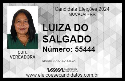 Candidato LUIZA DO SALGADO 2024 - MUCAJAÍ - Eleições