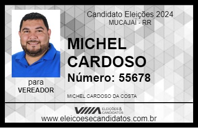 Candidato MICHEL CARDOSO  2024 - MUCAJAÍ - Eleições